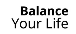 Свідоцтво торговельну марку № 271144 (заявка m201912792): balance your life