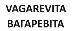 Заявка на торговельну марку № m202510876: вагаревіта; vagarevita