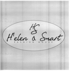 Свідоцтво торговельну марку № 233841 (заявка m201608435): hs; h'elen&smart; helen; fashion house