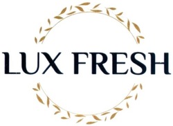 Свідоцтво торговельну марку № 285381 (заявка m202000233): lux fresh