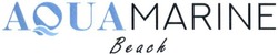Свідоцтво торговельну марку № 297276 (заявка m201911722): aquamarine beach; aqua marine beach