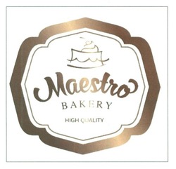 Свідоцтво торговельну марку № 254102 (заявка m201626597): maestro; bakery; high quality