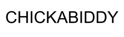 Заявка на торговельну марку № m202508712: chickabiddy