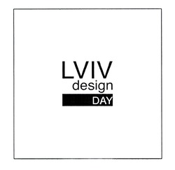 Заявка на торговельну марку № m202123767: lviv design day