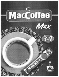 Свідоцтво торговельну марку № 151485 (заявка m201103257): мах; 3 в 1; maccoffee; mac coffee; max