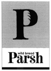 Свідоцтво торговельну марку № 277194 (заявка m201808170): parsh wild bread; р