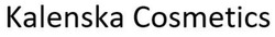 Заявка на торговельну марку № m202521621: kalenska cosmetics