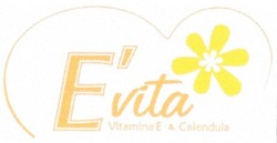Свідоцтво торговельну марку № 85267 (заявка m200607749): e'vita; evita; vitamina e & calendula