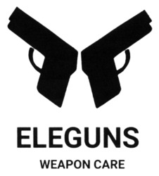 Заявка на торговельну марку № m202314052: eleguns weapon care