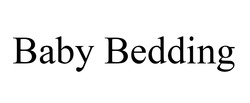 Заявка на торговельну марку № m201908112: baby bedding