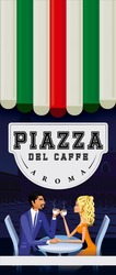 Свідоцтво торговельну марку № 346218 (заявка m202116873): piazza del caffe aroma
