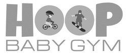 Свідоцтво торговельну марку № 273895 (заявка m201801842): hoop baby gym; ноор