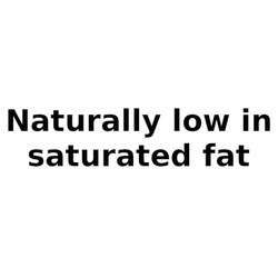 Заявка на торговельну марку № m202519048: naturally low in saturated fat