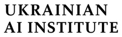 Заявка на торговельну марку № m202605483: аі; ukrainian ai institute