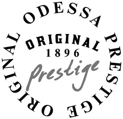 Заявка на торговельну марку № m202205688: original 1896 prestige; original odessa prestige