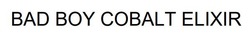 Заявка на торговельну марку № m202412581: bad boy cobalt elixir