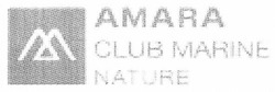 Заявка на торговельну марку № m201812117: amara club marine nature; м; лл
