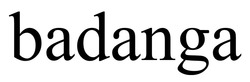 Заявка на торговельну марку № m202514966: badanga