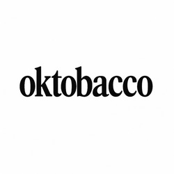 Заявка на торговельну марку № m202521225: oktobacco