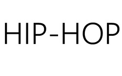 Заявка на торговельну марку № m202315817: hip-hop