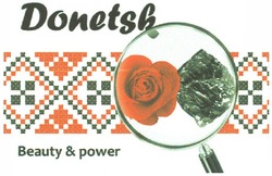 Свідоцтво торговельну марку № 168497 (заявка m201206860): donetsk; beauty&power