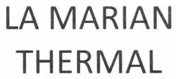 Свідоцтво торговельну марку № 165947 (заявка m201110093): la marian thermal