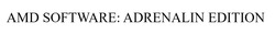 Свідоцтво торговельну марку № 343449 (заявка m202204922): amd software:adrenalin edition