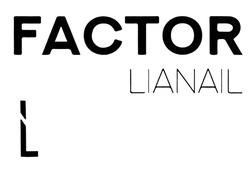 Свідоцтво торговельну марку № 311262 (заявка m201933215): factor lianail