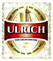 Заявка на торговельну марку № m201708265: ulrich; von liechtenstein; bler cerveja pivo