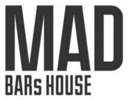 Заявка на торговельну марку № m202509446: мад; mad bars house