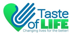 Свідоцтво торговельну марку № 254881 (заявка m201815557): taste of life changing lives for the better!