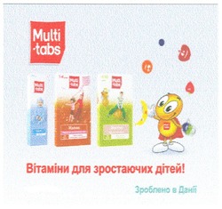 Заявка на торговельну марку № m201017163: multi tabs; вітаміни для зростаючих дітей!; зроблено в данії; бебі; малюк; школяр