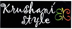 Свідоцтво торговельну марку № 180565 (заявка m201221241): krushani style; ek; ек