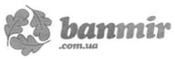 Заявка на торговельну марку № m201627280: banmir.com.ua