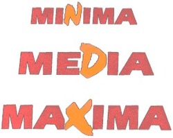 Заявка на торговельну марку № 2001053334: minima; media; maxima; медіа; махіма