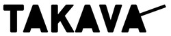 Заявка на торговельну марку № m202128276: takava