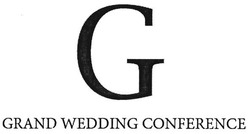 Свідоцтво торговельну марку № 278201 (заявка m201809836): grand wedding conference
