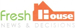 Заявка на торговельну марку № m201107395: fresh house news & decisions