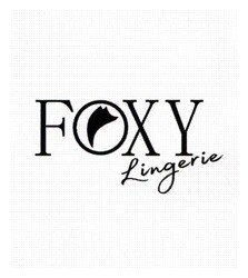 Заявка на торговельну марку № m202420452: foxy lingerie