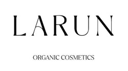 Заявка на торговельну марку № m202421983: larun organic cosmetics