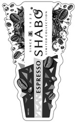 Заявка на торговельну марку № m202516010: since 1822; shabo limited collection; espresso; shabo coffee