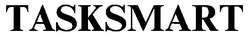 Свідоцтво торговельну марку № 26445 (заявка 99103941): tasksmart
