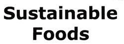 Заявка на торговельну марку № m202114480: sustainable foods