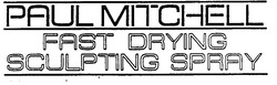 Заявка на торговельну марку № 95113076: draing; scalpting; paul mitchell; spray; fast