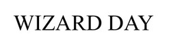 Заявка на торговельну марку № m202519714: wizard day