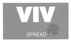 Свідоцтво торговельну марку № 189120 (заявка m201220767): viv; spread