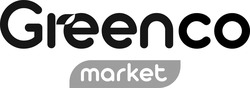 Заявка на торговельну марку № m202417862: greenco market; gleenco market