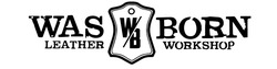 Свідоцтво торговельну марку № 337462 (заявка m202122748): was leather; born workshop; wb; was born; leather workshop