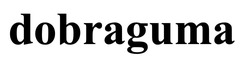 Заявка на торговельну марку № m202509201: dobraguma