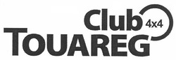 Свідоцтво торговельну марку № 142514 (заявка m201007412): club 4x4 touareg; х